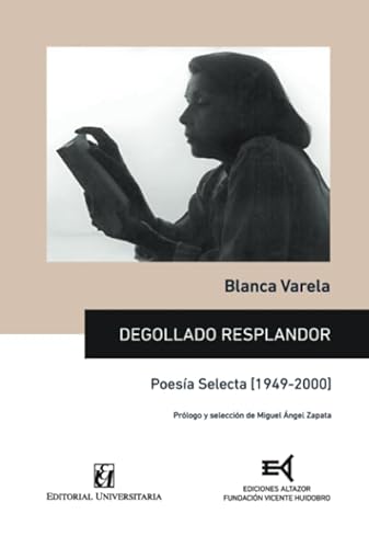 Degollado resplandor: Poesía selecta [1949-2000]